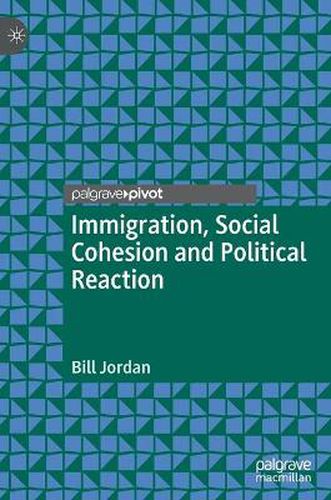 Cover image for Immigration, Social Cohesion and Political Reaction