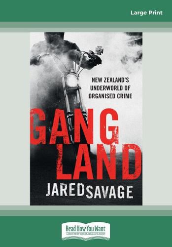 Cover image for Gangland: New Zealand's Underworld of Organised Crime