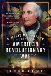 Cover image for A Maritime History of the American Revolutionary War