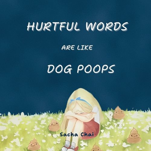 Cover image for Hurtful Words Are Like Dog Poops