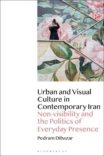 Cover image for Urban and Visual Culture in Contemporary Iran