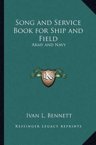 Cover image for Song and Service Book for Ship and Field: Army and Navy