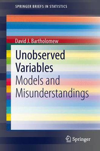 Cover image for Unobserved Variables: Models and Misunderstandings