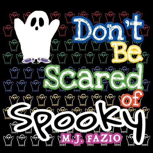 Cover image for Don't Be Scared of Spooky