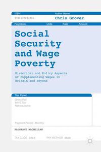 Cover image for Social Security and Wage Poverty: Historical and Policy Aspects of Supplementing Wages in Britian and Beyond