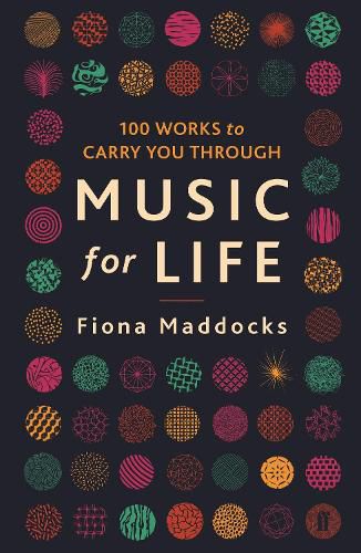Cover image for Music for Life: 100 Works to Carry You Through