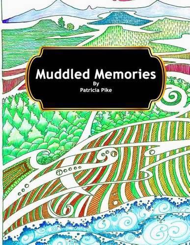 Cover image for Muddled Memories: Coloring in Book for Adults