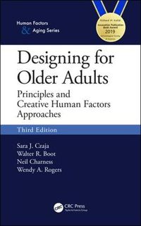 Cover image for Designing for Older Adults: Principles and Creative Human Factors Approaches, Third Edition