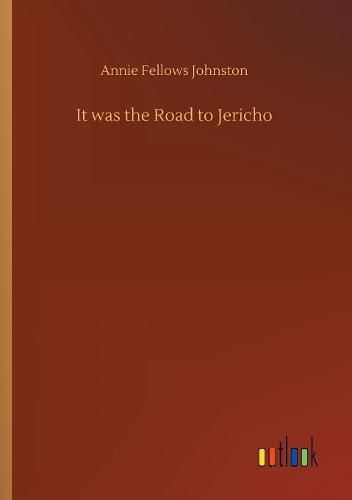 It was the Road to Jericho