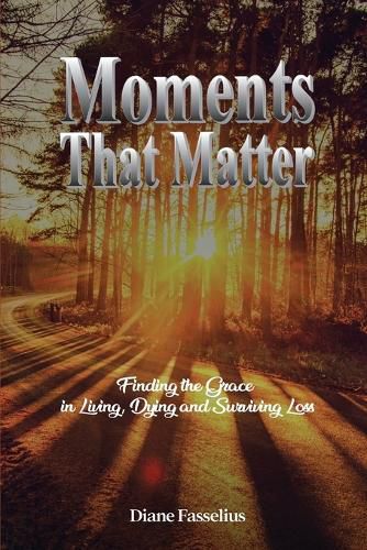 Cover image for Moments That Matter