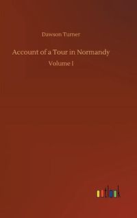 Cover image for Account of a Tour in Normandy