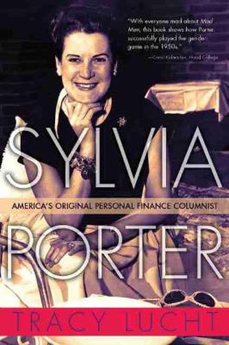 Cover image for Sylvia Porter: America's Original Personal Finance Columnist