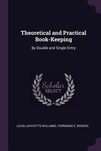 Cover image for Theoretical and Practical Book-Keeping