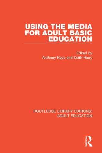Cover image for Using the Media for Adult Basic Education