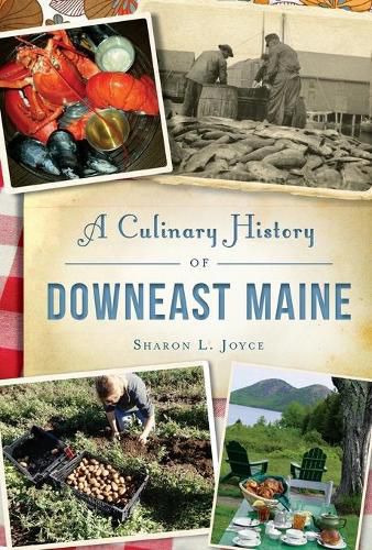 Cover image for A Culinary History of Downeast Maine