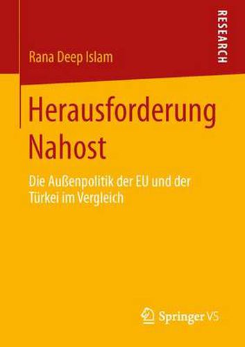 Cover image for Herausforderung Nahost: Die Aussenpolitik Der Eu Und Der Turkei Im Vergleich