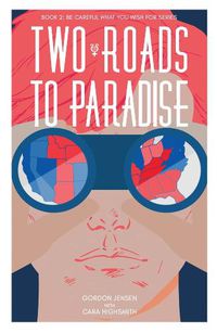 Cover image for Two Roads to Paradise: A Novel