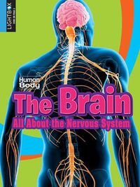 Cover image for The Brain: All about the Nervous System