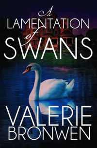 Cover image for A Lamentation of Swans