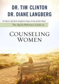 Cover image for The Quick-Reference Guide to Counseling Women