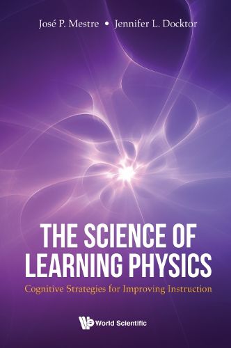 Cover image for Science Of Learning Physics, The: Cognitive Strategies For Improving Instruction