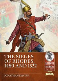 Cover image for The Sieges of Rhodes 1480 and 1522