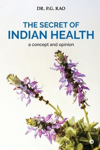 Cover image for The Secret of Indian Health