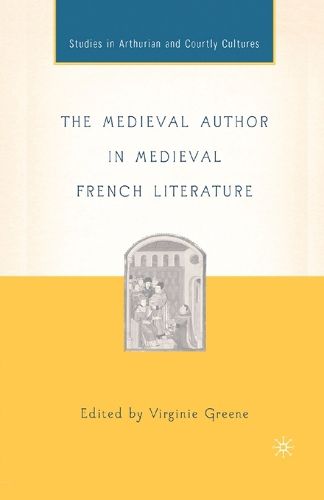 Cover image for The Medieval Author in Medieval French Literature