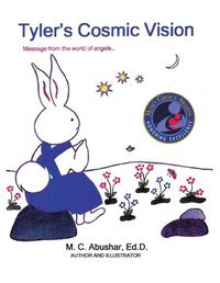 Cover image for Tyler's Cosmic Vision: Message from the world of angels....