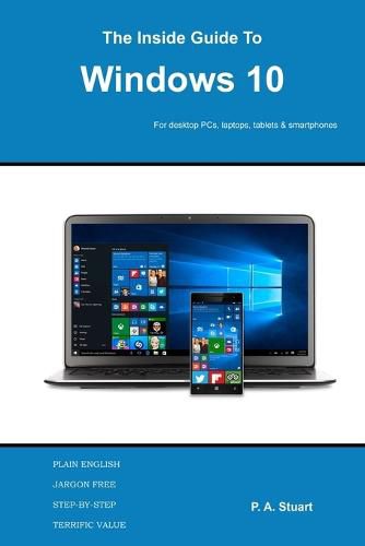 Cover image for The Inside Guide to Windows 10: For desktop computers, laptops, tablets and smartphones