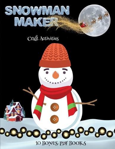 Craft Activities (Snowman Maker)