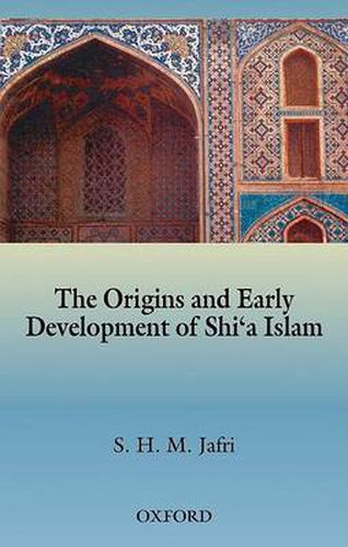 Cover image for The Origins and Early Development of Shi'a Islam