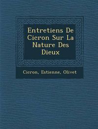 Cover image for Entretiens de CIC Ron Sur La Nature Des Dieux