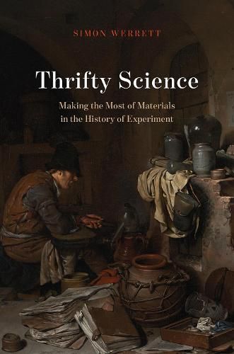 Cover image for Thrifty Science: Making the Most of Materials in the History of Experiment