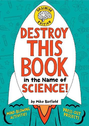 Cover image for Destroy This Book in the Name of Science! Brainiac Edition