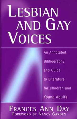 Lesbian and Gay Voices: An Annotated Bibliography and Guide to Literature for Children and Young Adults