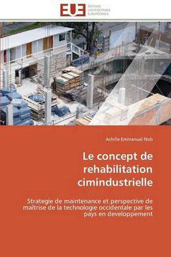 Cover image for Le Concept de Rehabilitation Cimindustrielle