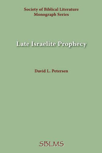 Cover image for Late Israelite Prophecy: Studies in Deutero-Prophetic Literature and in Chronicles