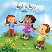 Cover image for God is Good: Psalm 34