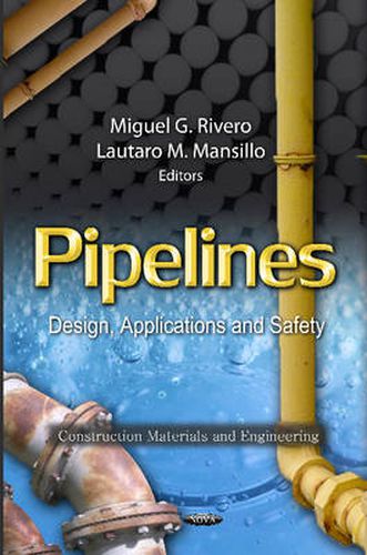 Cover image for Pipelines: Design, Applications & Safety