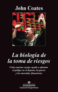 Cover image for La Biologia de la Toma de Riesgos