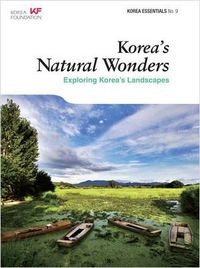 Cover image for Korea's Natural Wonders: Exploring Korea's Landscapes