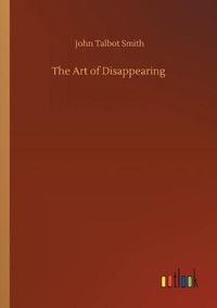 Cover image for The Art of Disappearing