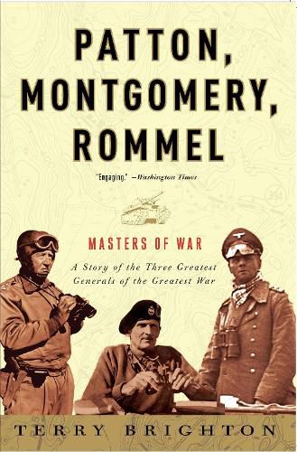 Cover image for Patton, Montgomery, Rommel: Masters of War