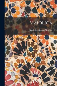 Cover image for Maiolica