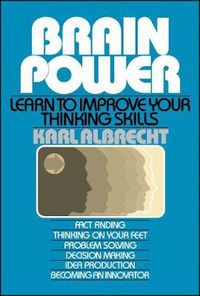 Cover image for Brain Power: Learn to Improve Your Thinking Skills