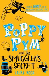 Cover image for Poppy Pym and the Secret of Smuggler's Cove