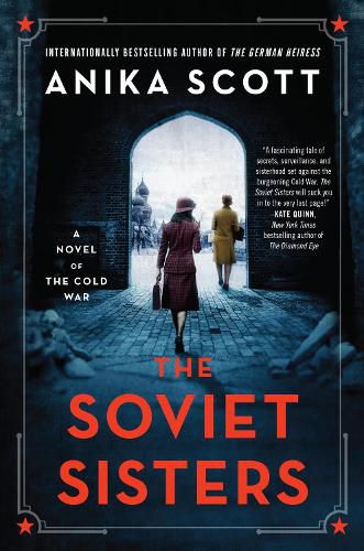 The Soviet Sisters: A Novel of the Cold War