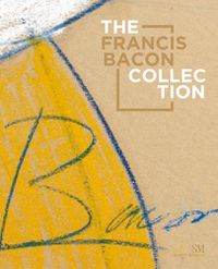 Cover image for The Francis Bacon Collection