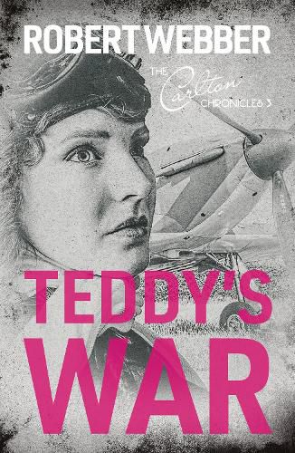 Teddy's War: Carlton Chronicles 3